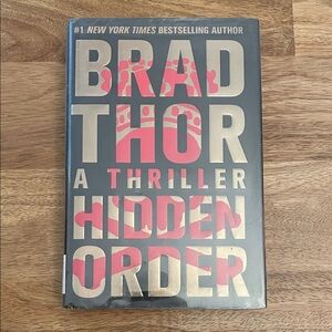 Brad Thor: Hidden Order - Thriller - Hardcover Library Copy